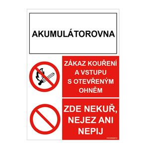 AKUMULÁTOROVNA - ZÁKAZ KOUŘENÍ A VSTUPU S OTEVŘENÝM OHNĚM - ZDE NEKUŘ, NEJEZ ANI NEPIJ, plast 1 mm, A4