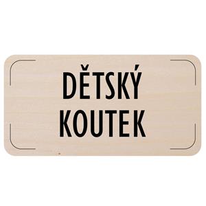 Ceduľka na dvere - Detský kútik, drevená tabuľka, 160 x 80 mm