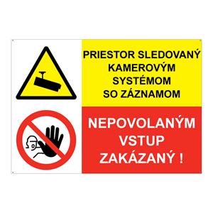 Kamerový záznam-Nepovolaným vstup zakázaný, kombinácia, plast 2mm s dierkami-297x210mm