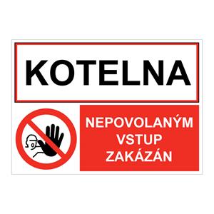 KOTELNA - NEPOVOLANÝM VSTUP ZAKÁZÁN, KOMBINACE, plast 2 mm, A4