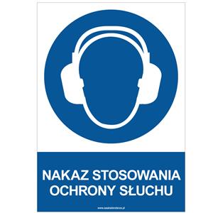 NAKAZ STOSOWANIA OCHRONY SŁUCHU - znak BHP, naklejka A4