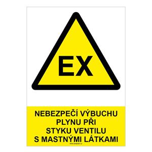 NEBEZPEČÍ VÝBUCHU PLYNU PŘI STYKU VENTILU S MASTNÝMI LÁTKAMI - bezpečnostní tabulka, plast A4, 0,5 mm
