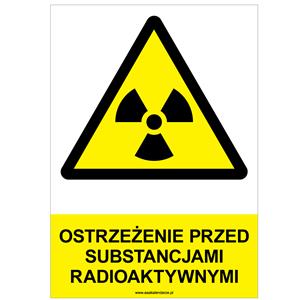 OSTRZEŻENIE PRZED SUBSTANCJAMI RADIOAKTYWNYMI - znak BHP, naklejka A4