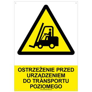 OSTRZEŻENIE PRZED URZĄDZENIEM DO TRANSPORTU POZIOMEGO - znak BHP z dziurkami, płyta PVC A4, 2 mm