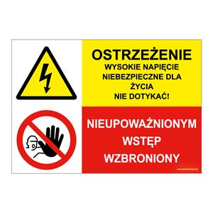 OSTRZEŻENIE WYSOKIE NAPIĘCIE... - NIEUPOWAŻNIONYM WSTĘP WZBRONIONY, ZNAK ŁĄCZONY, płyta PVC 1 mm, 210x148 mm