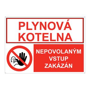 PLYNOVÁ KOTELNA - NEPOVOLANÝM VSTUP ZAKÁZÁN, KOMBINACE, plast 2 mm s dírkami A5