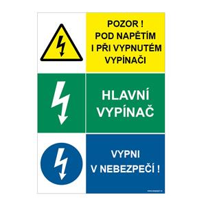 POZOR POD NAPĚTÍM I PŘI VYPNUTÉM VYPÍNAČI - HLAVNÍ VYPÍNAČ - VYPNI V NEBEZPEČÍ, plast 2 mm, A5