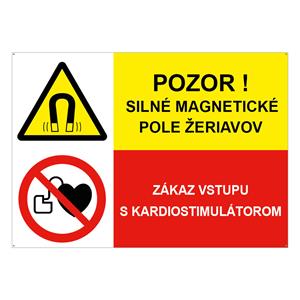 Pozor! Silné magnetické pole žeriavov-Zákaz vstupu s kardiostimulátorom, kombinácia, plast 2mm s dierkami-297x210mm