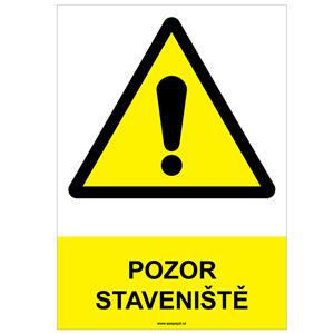 POZOR STAVENIŠTĚ - bezpečnostní tabulka, plast A4, 0,5 mm