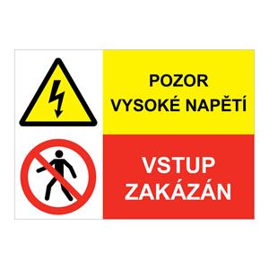 POZOR VYSOKÉ NAPĚTÍ - VSTUP ZAKÁZÁN, KOMBINACE, plast 1 mm, A5