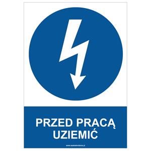 PRZED PRACĄ UZIEMIĆ - znak BHP, naklejka A4