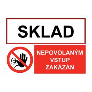 SKLAD - NEPOVOLANÝM VSTUP ZAKÁZÁN, KOMBINACE, plast 2 mm, A5