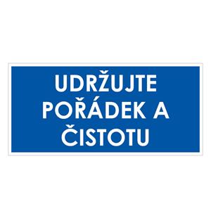 UDRŽUJTE POŘÁDEK A ČISTOTU, modrá, plast 2 mm 190x90 mm