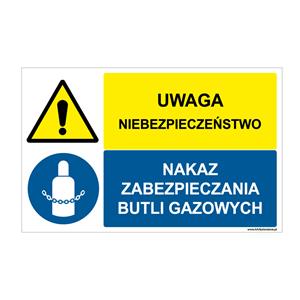 UWAGA NIEBEZPIECZEŃSTWO - NAKAZ ZABEZPIECZANIA BUTLI GAZOWYCH, ZNAK ŁĄCZONY, płyta PVC 1 mm, 95x60 mm