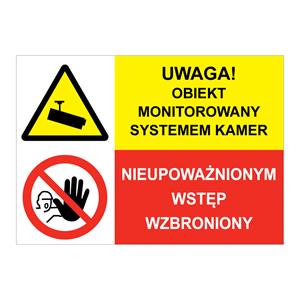 UWAGA! OBIEKT MONITOROWANY... - NIEUPOWAŻNIONYM WSTĘP WZBRONIONY, ZNAK ŁĄCZONY, naklejka 297x210 mm