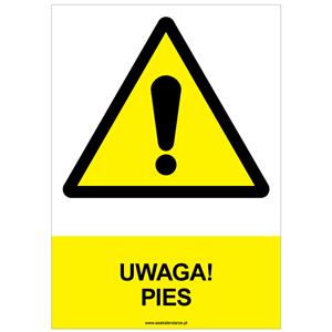 UWAGA! PIES - znak BHP, naklejka A4