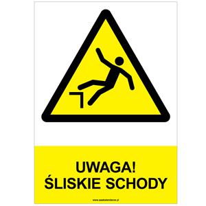 UWAGA! ŚLISKIE SCHODY - znak BHP, naklejka A4