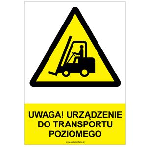 UWAGA! URZĄDZENIE DO TRANSPORTU POZIOMEGO - znak BHP, naklejka A4