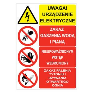 UWAGA! URZĄDZENIE ELE... - ZAKAZ GASZENIA... - NIEUPOWAŻNIONYM WSTĘP... - ZAKAZ PALENIA…, płyta PVC 1 mm, 210x297 mm