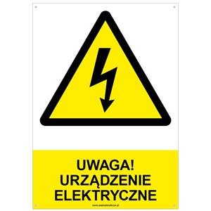 UWAGA! URZĄDZENIE ELEKTRYCZNE - znak BHP z dziurkami, płyta PVC A4, 2 mm