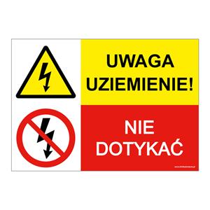 UWAGA UZIEMIENIE! - NIE DOTYKAĆ, ZNAK ŁĄCZONY, płyta PVC 1 mm, 297x210 mm