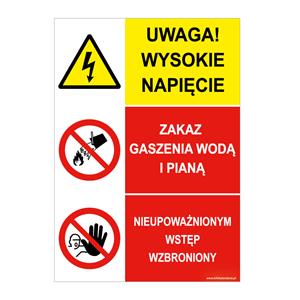 UWAGA! WYSOKIE NAPIĘCIE- ZAKAZ GASZENIA... - NIEUPOWAŻNIONYM..., naklejka210x297 mm