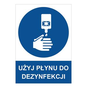 UŻYJ PŁYNU DO DEZYNFEKCJI - znak BHP, 2 mm płyta PVC A4