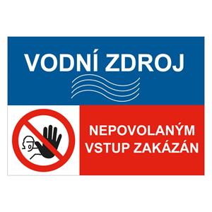 VODNÍ ZDROJ - NEPOVOLANÝM VSTUP ZAKÁZÁN, KOMBINACE, plast 2 mm, A5