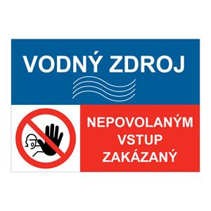 Vodný zdroj-Nepovolaným vstup zakázaný, kombinácia,plast 2mm,297x210mm