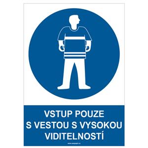 VSTUP POUZE S VESTOU S VYSOKOU VIDITELNOSTÍ - bezpečnostní tabulka, samolepka A4