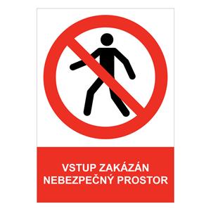 VSTUP ZAKÁZÁN NEBEZPEČNÝ PROSTOR - bezpečnostní tabulka, samolepka A5