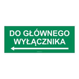 W LEWO DO GŁÓWNEGO WYŁĄCZNIKA , naklejka 210x80 mm