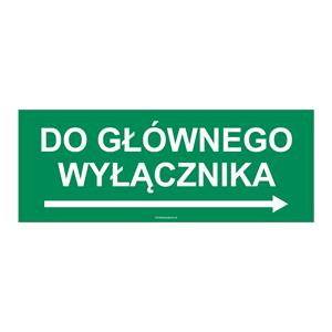 W PRAWO DO GŁÓWNEGO WYŁĄCZNIKA, naklejka 210x80 mm