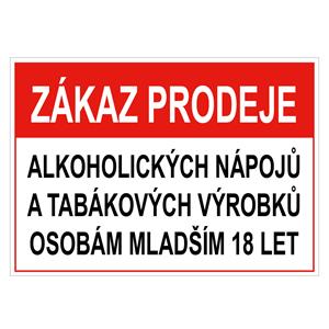 Zákaz prodeje alk. nápojů a tab. výrobků ml. 18 - bezpečnostní tabulka, plast 0,5 mm, A5