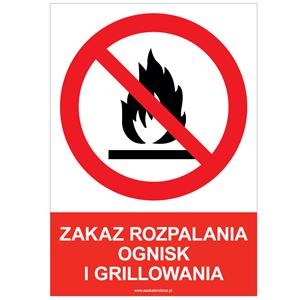 ZAKAZ ROZPALANIA OGNISK I GRILLOWANIA - znak BHP, płyta PVC A5, 2 mm