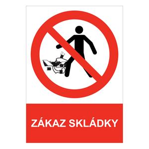 ZÁKAZ SKLÁDKY - bezpečnostní tabulka, samolepka A4