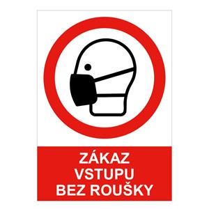 Zákaz vstupu bez roušky - bezpečnostní tabulka, 2 mm plast A5