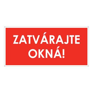 Zatvárajte okná!, plast 2mm s dierkami-190x90mm