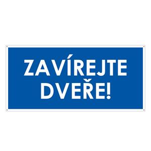 ZAVÍREJTE DVEŘE!, modrá, plast s dírami 2 mm 190x90 mm